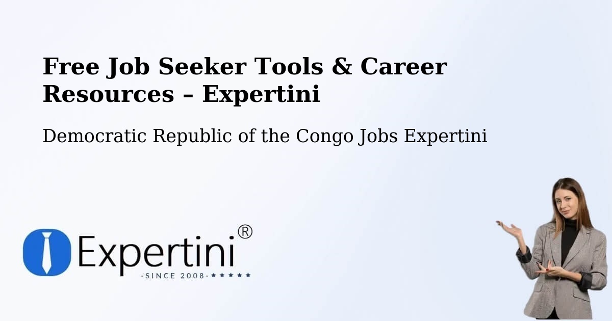 Free Job Seeker Tools & Career Resources – Bolobo - Bolobo, Democratic Republic of the Congo Jobs Expertini
