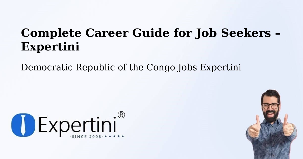 Career Guide for Job Seekers – Bolobo - Bolobo, Democratic Republic of the Congo Jobs Expertini