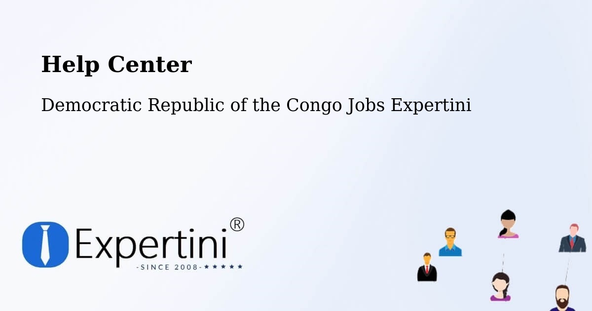 Help Center – Bolobo - Democratic Republic of the Congo Jobs Expertini